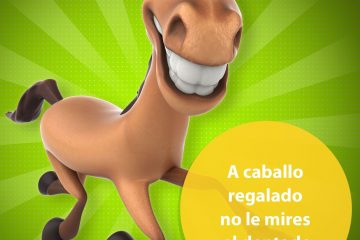 A caballo regalado, no le mires el diente.