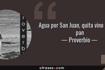 Agua de por San Juan, quita vino y no da pan.