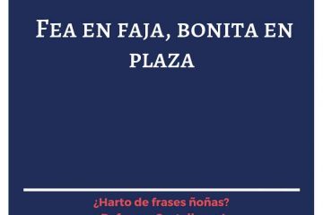 Bonita en faja, fea en la plaza.