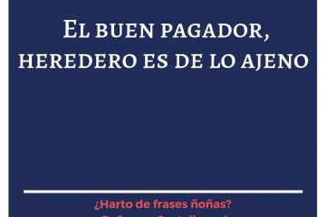 Buen pagador es señor de lo ajeno, (El)