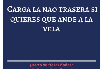 Carga la nao trasera, si quieres que ande a la vela.