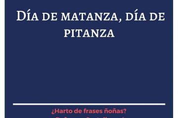 Día de matanza, día de pitanza.