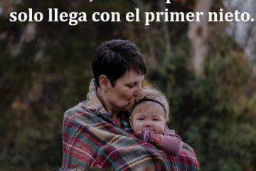 El amor perfecto a veces no llega hasta el primer nieto