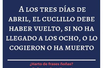 Esquila, buena o mala, a los ocho días iguala, (La)