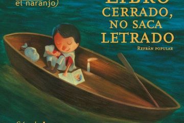 Libro cerrado, no saca letrado.