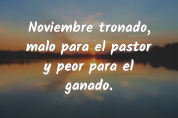 Noviembre tronado, malo para el pastor y peor para el ganado.