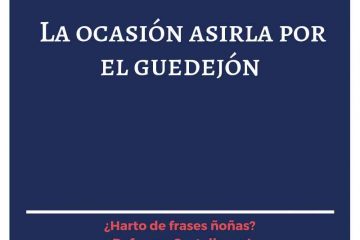 Ocasión, asirla por el guedejón, (La)