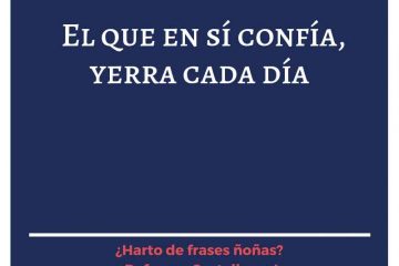 Que en sí confía, yerra cada día, (El)