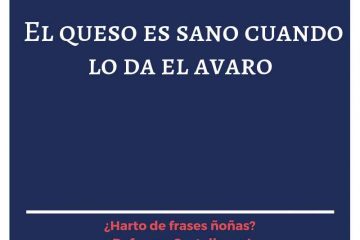Queso es sano, el que da el avaro, (El)