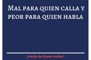 Quien calla, piedras apaña.