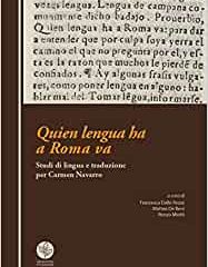 Quien lengua ha, a Roma va.