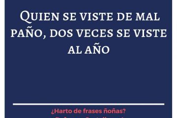 Quien se viste de ruin paño, dos veces se viste al año.