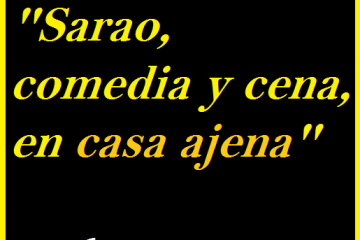 Sarao, comedia y cena, en casa ajena.