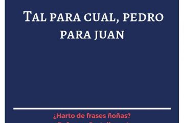 Tal para cual, Pedro para Juan.