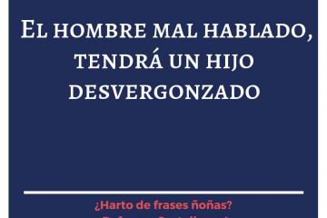 Viejo desvergonzado hace al niño mal hablado, (El)