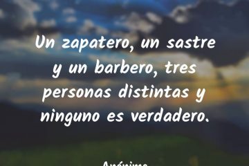 Zapatero, un sastre y un barbero, tres personas distintas y ninguno es verdadero, (Un)