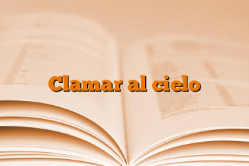 Clamar al cielo