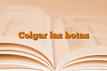 Colgar las botas