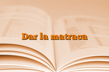 Dar la matraca