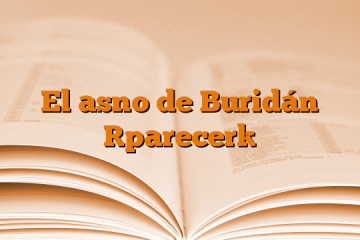 El asno de Buridán [parecer]