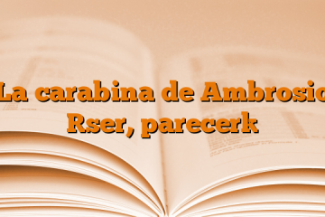 La carabina de Ambrosio [ser, parecer]