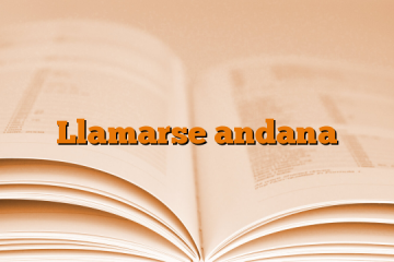 Llamarse andana