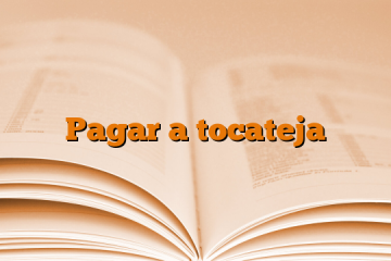 Pagar a tocateja