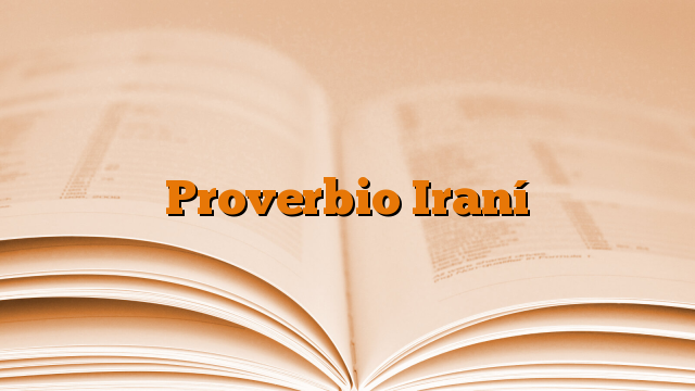 Proverbio Iraní