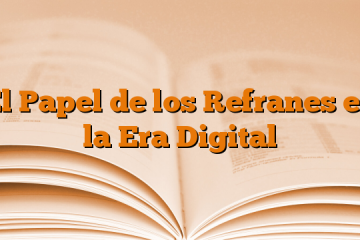 El Papel de los Refranes en la Era Digital